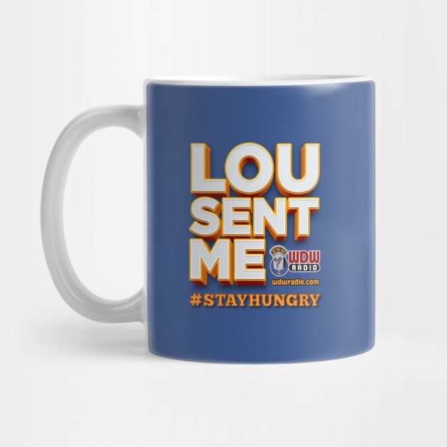 Lou Sent Me! by wdwradio